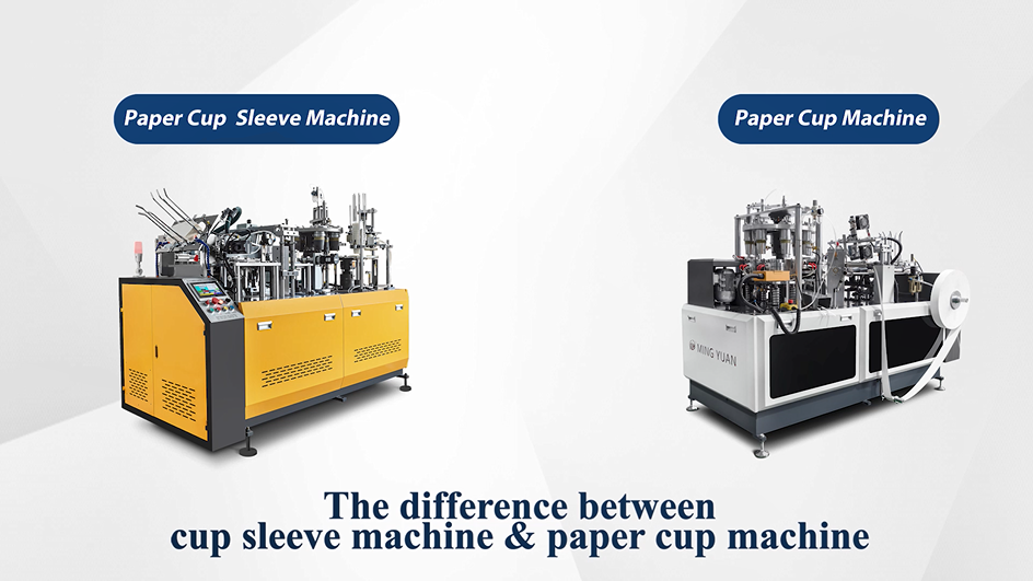What is the difference between paper cup machine and cup sleeve machine?